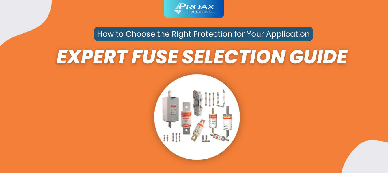 Expert Fuse Selection Guide: How to Choose the Right Protection for Your Application