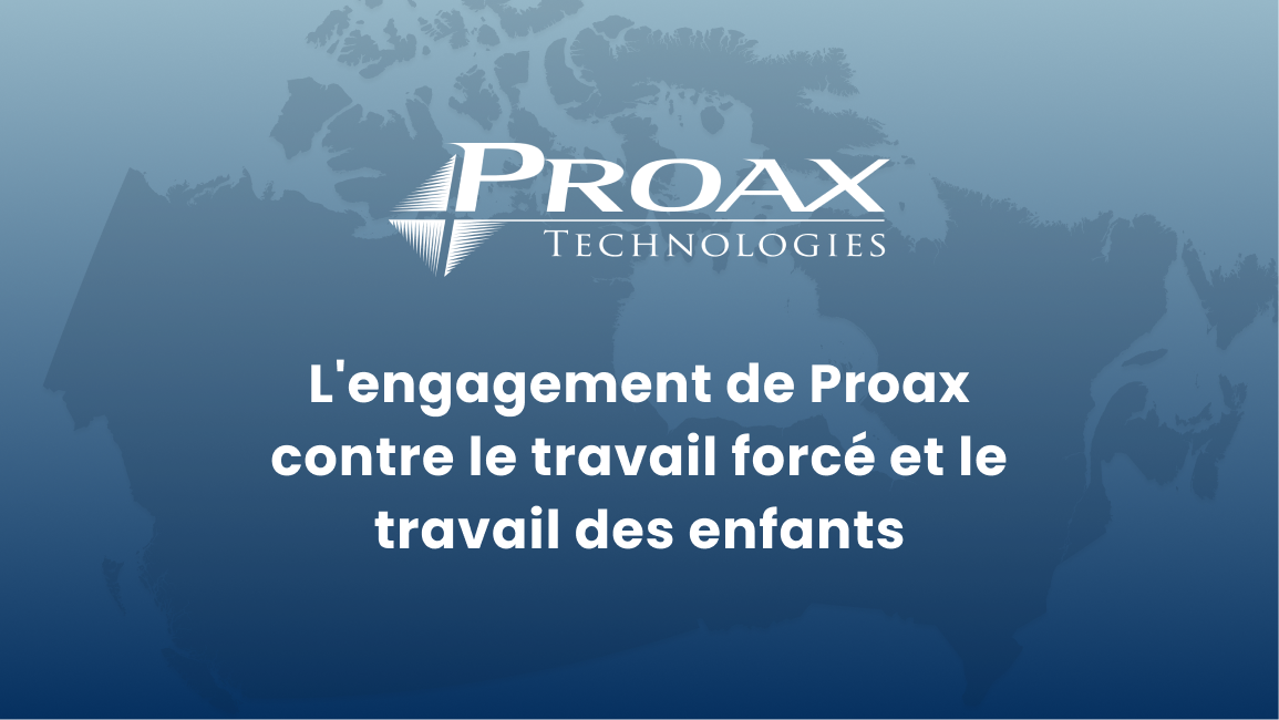 L'engagement de Proax contre le travail forcé et le travail des enfants
