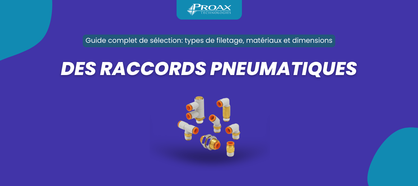 Guide complet de sélection des raccords pneumatiques : types de filetage, matériaux et dimensions