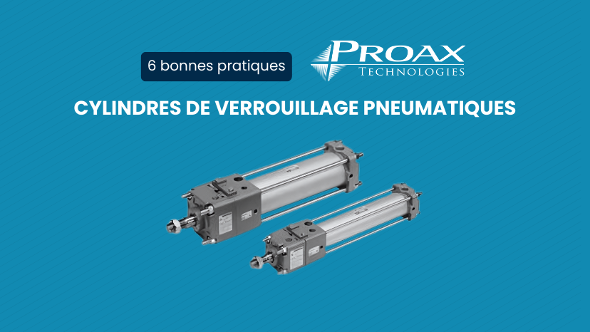 6 meilleures pratiques pour l'utilisation des vérins de verrouillage pneumatiques
