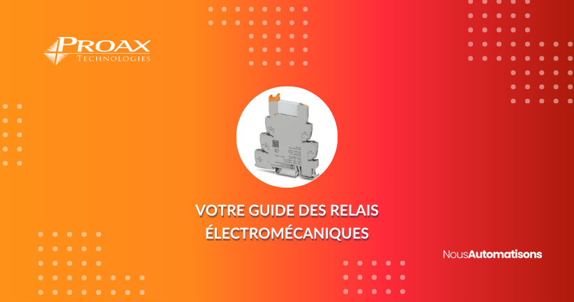 Votre guide des relais électromécaniques