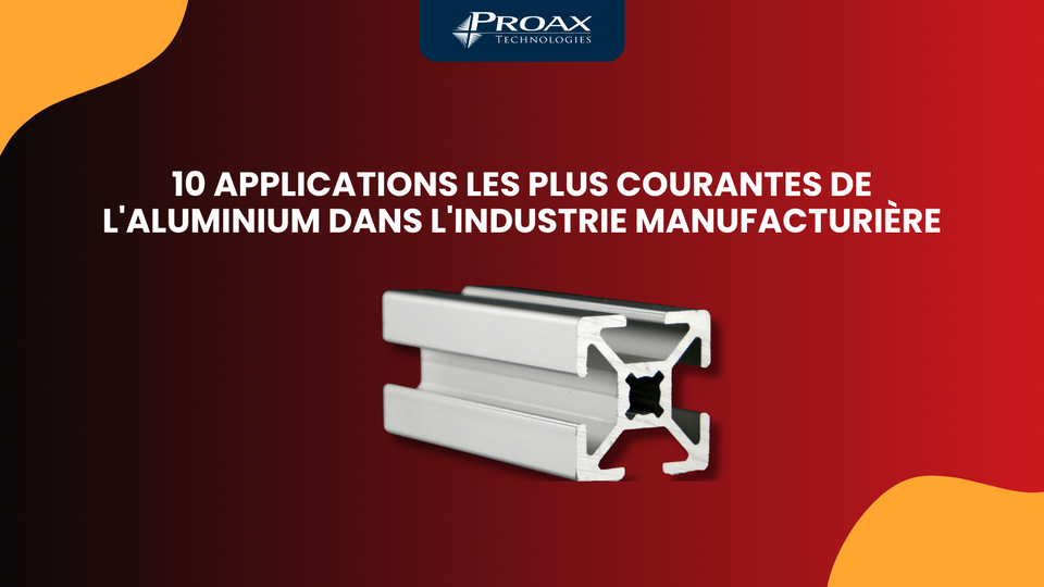 10 Applications les plus courantes des extrusions d'aluminium dans l'industrie manufacturière