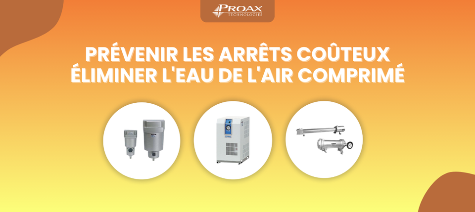 Prévenir les Temps d'Arrêt Coûteux : L'Importance Cruciale d'Éliminer l'Eau de l'Air Comprimé de Votre Usine