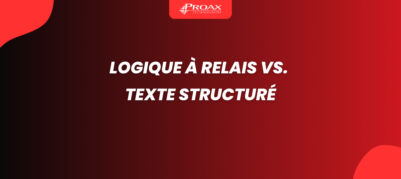 Logique à relais vs. Texte structuré: Quelle est la meilleure option pour vous?